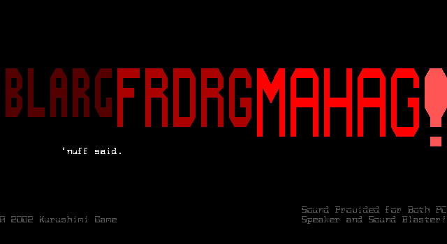 Title screen of 'BLARGFRDRGMAHAG!'.