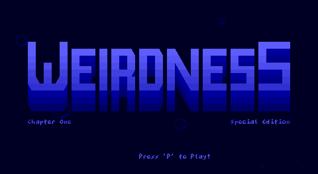 Title screen of 'Weirdness Chapter 1 SE'.